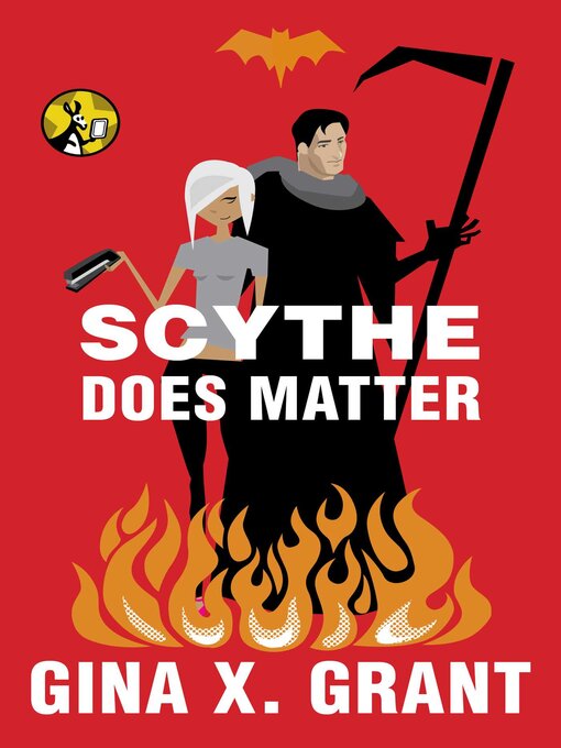 Title details for Scythe Does Matter by Gina X. Grant - Wait list